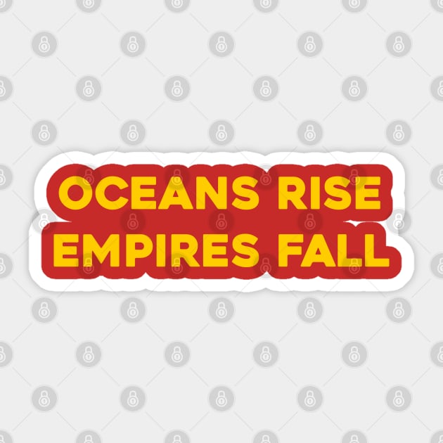 Oceans Rise, Empires Fall Sticker by Solenoid Apparel